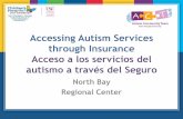 Accessing Autism Services through Insurance · –professional services and treatment programs, including applied behavior analysis and other evidence-based behavior intervention
