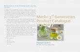 Merlin 3 Generation Product Catalogue...1 Merlin Products – Enter the Golden Era for your Hair and Skin All Merlin products are handmade, to meet our valued customer’s greatest