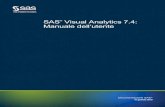 SAS® Visual Analytics 7.4: Manuale dell utentesupport.sas.com/documentation/cdl_alternate/it/vaug/...Importazione dei dati da Google Analytics . . . . . . . . . . . . . . . . . .