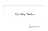 Quality Today - WordPress.com · 2017-04-11 · 2 Quality Today What is Quality Quality Dimensions & Obstacles Cost of Quality Productivity Enhancement Quality Today (TQM) by Kamran
