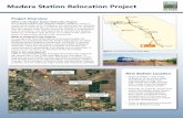 Madera Station Relocation Project - SJJPA · 18/05/2020  · Madera Station Relocation Project Project Overview What is the Madera Station Relocation Project? The existing Madera