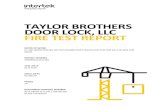 TAYLOR BROTHERS DOOR LOCK, LLC FIRE TEST REPORT · Taylor Brothers Door Lock, LLC 11701 Union St Mount Morris, MI 48458 Contact: Joseph Taylor E-mail: joe@nightlock.com SECTION 1