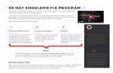 30 DAY SHOULDER FIX PROGRAM - Crossover Symmetrytrainingzone.crossoversymmetry.com/wp-content/... · The 30 Day Shoulder Fix is designed to solve the underlying problems that cause