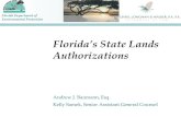 Florida’s State Lands...The Butler Act •Passed in 1921 to replace the Riparian Rights Act. •Owners who held title to high water mark were riparian owners. •Applied to all bodies