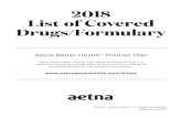 2018 List of Covered Drugs/Formulary...2018 List of Covered Drugs/Formulary Aetna Better Health SM Premier Plan Aetna Better Health Premier Plan (Medicare-Medicaid Plan) is a health