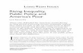 Rising Inequality, Public Policy, and America's Poor · inequality will increase tax revenues by shifting income to households that are taxed at higher rates. This additional revenue