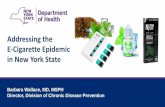 Addressing the E-Cigarette Epidemic in New York Statenyspha.roundtablelive.org/resources/Documents/October 17...• Irrespective of the ongoing investigation, e-cigarette, or vaping,