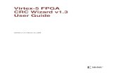 Virtex-5 FPGA CRC Wizard v1.3 User Guide - Xilinx · 2020-06-30 · Virtex-5 FPGA CRC Wizard v1.3 User Guide UG189 (v1.4.1) March 24, 2008 Xilinx is disclosing this user guide, manual,