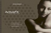 ActiveFX - Pacific Dermatology & Cosmetic Center€¦ · laser pattern, is a fractional laser treatment for dyschromia and fine lines that yields remarkable results with minimal downtime.