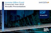 Investa Office Fund Financial Year 2015 Results …Cap rate change Valuation impact 800 Toorak Road Car park completion and start of new lease to Coles -50bps $13.5m (+13%) 111 Pacific