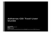 Atheros CSI Tool User Guide...Atheros CSI Tool User Guide Yaxiong Xie xieyaxiongfly@gmail.com Mo Li limo@ntu.edu.sg Wirless And Networked Distributed Sensing (WANDS) system group @
