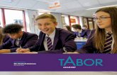 HEADTEACHER Mrs Elizabeth Robinson - Tabor …taboracademy.co.uk/wp-content/uploads/2015/04/TABOR...• Self-identity and a feeling of self-worth • Opportunities and experiences