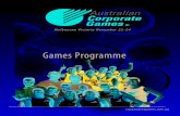 Games Programme€¦ · Games Awards Games Medals Medals are won by 1st, 2nd and 3rd place in each event. These are presented at the sports venue immediately following the event.