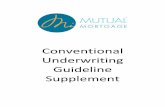 Conventional Underwriting Guideline Supplement and...2018/10/08  · 6. The borrower’s current debt obligations, alimony, and child support; 7. The borrower’s monthly debt-to-income