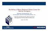 Building a Robust Value Case - Becker's ASC Review...Building a More Robust Value Case for Spinal Surgery Stephen Rothenberg, J.D. Consultant, Numerof & Associates, Inc. 10 th Annual