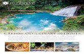 CARIBBEAN CULINARY DELIGHTS - Journese · PDF file 2019-04-10 · Highlighting local seafood and seasonal flavors, this elegant, chef-inspired restaurant offers distinctive tasting