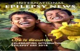 INTERNATIONAL EPILEPSY NEWS 1-2018LR-b.pdfThe year began with final preparations for International Epilepsy Day 2018 and in this issue we include the results of the Life is ... a link