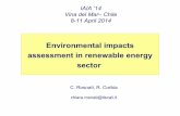 Environmental impacts assessment in renewable energy sector · IAIA ’14 Vina del Mar– Chile 8-11 April 2014 Environmental impacts assessment in renewable energy sector C. Rosnati,