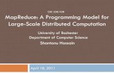 MapReduce: A Programming Model for Large-Scale Distributed … · 2011-04-18 · MapReduce: Overview A programming model for large-scale data-parallel applications introduced by Google