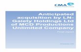AnticiUated acVuisition by LN- Gaiety Holdings Ltd of MCD … · 2019-12-19 · MCD Productions Unlimited Company (MCD) (the ProUosed Merger) for further investigation and report