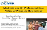 Medicaid and CHIP Managed Care Notice of Proposed Rulemaking€¦ · •This NPRM is the first update to Medicaid and CHIP managed care regulations in over a decade. The health care