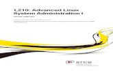 L210: Advanced Linux System Administration I · 2017-02-07 · Title: L210: Advanced Linux System Administration I (version 1.0). Revised and modified at University of Zagreb University