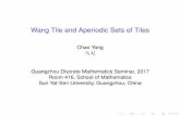 Wang Tile and Aperiodic Sets of Tiles - Cantab Yang 23-10-17 GZDM... · 2017-10-24 · The Discovery of Quasicrystal I The study of aperiodic tilings was initiated by Wang in the