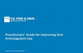 Practitioners’ Guide for Improving Oral Anticoagulant Use · 2016-12-31 · related to oral anticoagulants. • Review the drug classifications of oral anticoagulants. • Compare
