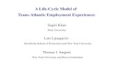A Life-Cycle Model of Trans-Atlantic Employment Experiences...OLG search-island model with indivisible labor . Ex ante heterogeneity: 2 types (L and H) distinguished by parameters