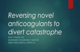 Reversing novel anticoagulants to · "Newer oral anticoagulants: a review of laboratory monitoring options and reversal agents in the hemorrhagic patient." Am J Health Syst Pharm