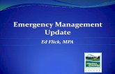 Ed Flick, MPA Meetin… · Wildland Interface Fire 2.8 Biological Chemical, Sabotage & Cyber Incident & Explosives Radiological Attack-Terrorism 2.7 Power Failure 2.7 Epidemic 2.65