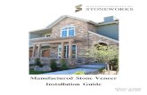 Manufactured Stone Veneer Installation Guide Installation... · manufactured stone veneer applications. Refer to the rainscreen / drainage system manufacturer’s recommendation for