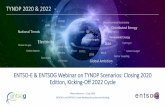 ENTSO-E & ENTSOG Webinar on TYNDP Scenarios ......TYNDP 2020 Storylines Final TYNDP 2020 Scenarios 03/07/2020 7 - Policy Scenario based on member states’ National Energy and Climate