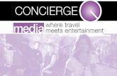ConciergeQ Media Concierge Questionnaire URHere Travel · ConciergeQ Media is a recognized and respected travel and entertainment brand, delivering award-winning “where travel meets