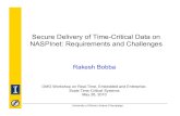 Secure Delivery of Time-Critical Data on NASPInet ... · infrastructure to support synchrophasor applications – NASPI - North American SynchroPhasor Initiative, a collaborative