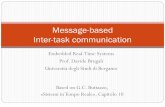 Message-based Inter-task communicationrobotics.unibg.it/teaching/srt/pdf/07_TaskCommunication.pdf · Communication Ports Many operating systems provides the channel abstraction through
