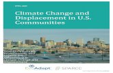 Climate Change and Displacement in U.S. Communities · professionals, knowledge of community members and peers, and environmental, ... to extreme heat, flooding, storms, wildfire,