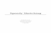 Speedy Sketching - University of Manchester · PDF file Speedy Sketching aims at providing a very simple interface for sketching simple shapes quickly, preferably with a pen or mouse