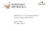 INDIA-EU ICT standardisation Smart Cities Workshop New ... · Building2 Codra Panorama IP/Lora Converter P i l o t T h i n g s t Sensor Actuator Temp sensor A use case for energy