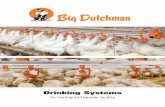 Drinking Systems - Big Dutchman Systems.pdf · water from stagnating inside the line. Advantages: 4 constant water temperatures in the drinker line; ... (stainless steel and special