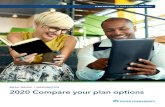 SMALL GROUP | WASHINGTON 2020 Compare your plan options... · SMALL GROUP | WASHINGTON 2020 Compare your plan options A BETTER WAY TO TAKE CARE OF BUSINESS. 2018 eValue8 Survey Washington