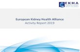 European Kidney Health Alliance · • Presentation by EKHA past -president Norbert Lameire at the EU National Competent Authorities for Organ Donation and Transplantation meeting
