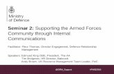 Seminar 2 - Supporting the armed forces community through ... · Seminar 2: Supporting the Armed Forces Community through Internal Communications Facilitator: Fleur Thomas, Director
