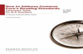 How to Address Common Core’s Reading Standards · 2018-02-07 · Pioneer’s Mission Pioneer Institute is an independent, non-partisan, privately funded research organization that