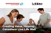 The next chapter of a great story - Newswirefiles.newswire.ca/1251/LoblawShpprsFnl.pdf · 2 This presentation for Loblaw Companies Limited (“Loblaw’) and Shoppers Drug Mart Corporation