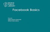 Facebook Basics...2009/12/17  · Facebook Basics • Facebook is a popular free social networking website launched in 2004 by founder Mark Zuckerberg. • Facebook is reported to
