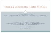 Training Community Health Workers. Davi… · INTEGRATING COMMUNITY HEALTH WORKERS WITHIN AFFORDABLE CARE ACT IMPLEMENTATION. NYU SCHOOL OF MEDICINE . NEW YORK, NY . Training Community