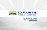 CATALOG 20 - Dawn Career Institute · This academic catalog is a source of valuable information regarding the responsibilities, obligations, and privileges of students attending Dawn