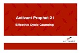 Activant Prophet 21 - Epicor Cycle counting is best performed at a time of day when there is no activity