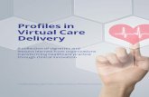 Profiles in Virtual Care Delivery - Digital Health Canada · foundation for effective virtual care implementation Health Sciences North (HSN) is a 450-bed academic health sciences